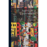 Babylon is Everywhere: the City as Man's Fate