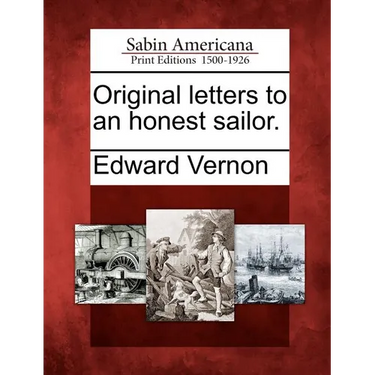 Original Letters to an Honest Sailor.