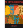 DeFacto Feminism: Essays Straight Outta Oakland