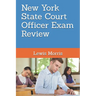 New York State Court Officer Exam Review: Learn how to succeed on the NYS Court Officer Test