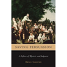 Saving Persuasion: A Defense of Rhetoric and Judgment