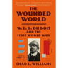 The Wounded World: W. E. B. Du Bois and the First World War