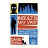 Insults May Vary: Snarky Humor for the Huddled Masses