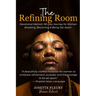 The Refining Room