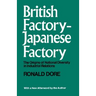 British Factory, Japanese Factory: The Origins of National Diversity in Industrial Relations