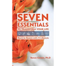 Seven Essentials to Transform Your Life: Back to Basics with 7i Lifestyle