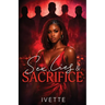 Sex, Lies, and Sacrifice
