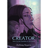 Creator: Book II of the Guardians of Life Series