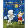 Frankie and Glo and the Amazing Light Show