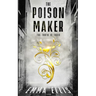 The Poison Maker: The Truth Is Toxic