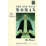 The Old Wise Woman: A Study of Active Imagination