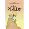 Who Am I, Really?