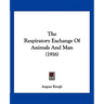 The Respiratory Exchange Of Animals And Man (1916)