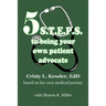 5 S.T.E.P.S. to Being Your Own Patient Advocate