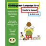 Kindergarten Language Arts: Teacher's Manual