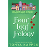 Four Leaf Felony