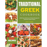 Traditional Greek Cookbook: 2000 Days Delicious & Simple Recipes for Authentic Greek Cuisine