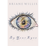 By Your Eyes