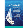 Compass: Your Guide for Leadership Development and Coaching