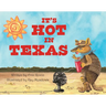 It's Hot in Texas