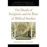 The Death of Scripture and the Rise of Biblical Studies