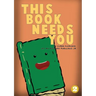 This Book Needs You