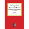 The Vestry Book of Petsworth Parish, Gloucester County Virginia, 1677-1793.