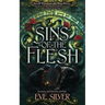 Sins of the Flesh: A Dark Fantasy Romance