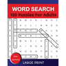 Word Search Puzzles For Adults Large Print With Solutions: Word Search Book for Adults, Teens 100 Puzzles Games with Solutions Cleverly Hidden Word Se