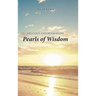 Precious and Refreshing Pearls of Wisdom