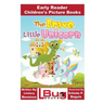 The Brave Little Unicorn - Early Reader - Children's Picture Books