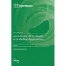 Advances in AI for Health and Medical Applications