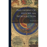 Philosophy Of History An Introduction