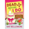 Dead Before I Do