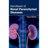Handbook of Renal Parenchymal Diseases