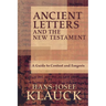 Ancient Letters and the New Testament: A Guide to Context and Exegesis