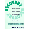 Recovery: How to Survive Sexual Assault for Women, Men, Teenagers, and Their Friends and Family