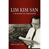 Lim Kim San: A Builder of Singapore