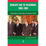 Hungary and Its Neighbors, 1988-1994: Attempts to Heal the Wound of 1920