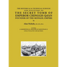 THE HISTORICAL & TECHNICAL SCIENCES FOR DISCOVERY OF THE SECRET TOMB OF EMPEROR CHINGGIS QA'AN FOUNDER OF THE MONGOL EMPIRE [including] A GEOPHYSICAL