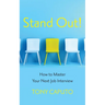 Stand Out: How To Master Your Next Job Interview