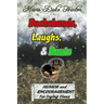 Dachshunds, Laughs, & Rants: Humor and Encouragement for Trying Times