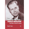 From Power Politics to Conflict Resolution: Assessing the Work of John W. Burton