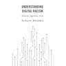 Understanding Digital Racism: Networks, Algorithms, Scale