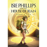 Isie Phillips and the House of Xian