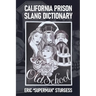 California Prison Slang Dictionary