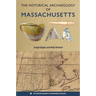 The Historical Archaeology of Massachusetts