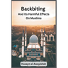 Backbiting and Its Harmful Effects on Muslims