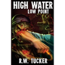 High Water Part 2: Low Point