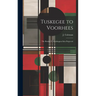 Tuskegee to Voorhees; the Booker T. Washington Idea Projected